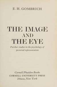 The Image and the Eye : Further Studies in the Psychology of Pictorial ..