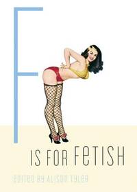 F Is for Fetish (Erotic Alphabet Series)