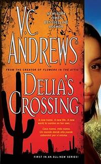 Delia&#039;s Crossing by V.C. Andrews