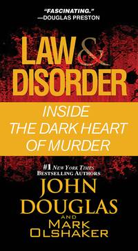 Law and Disorder : Inside the Dark Heart of Murder