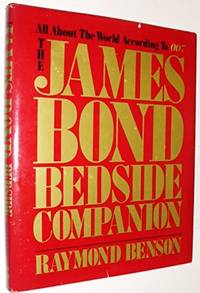 The James Bond Bedside Companion by Benson, Raymond - 1988-01-01