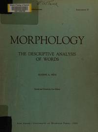 Morphology: The descriptive analysis of words by Eugene Nida - Apr 1967