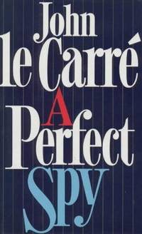 cover of A Perfect Spy