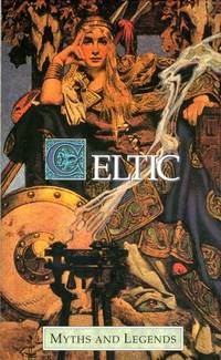 Celtic Myths and Legends Series by Rolleston, T W