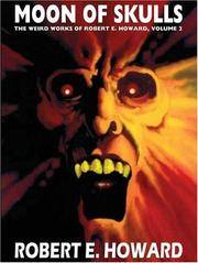 image of MOON OF SKULLS: THE WEIRD WORKS OF ROBERT E HOWARD VOL. 2