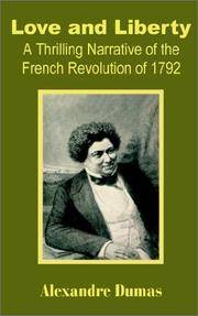 image of Love and Liberty: A Thrilling Narrative of the French Revolution of 1792