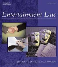 Entertainment Law by Edwards, Leah K., Helewitz, Jeffrey A