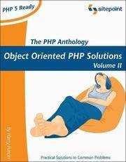PHP Anthology: OBject Oriented PHP Solutions, Vol.2- Applications