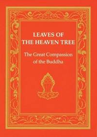 Leaves of the Heaven Tree: Great Compassion of the Buddha (Tibetan Translation Series)