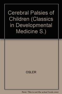 cover of The cerebral palsies of children (Classics in developmental medicine)