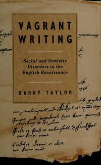 Vagrant Writing: Social and Semiotic Disorders in the English Renaissance (Theory / Culture)