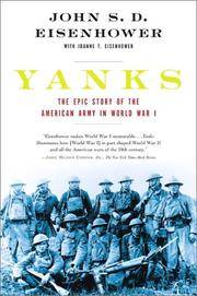 Yanks: The Epic Story of the American Army in World War I