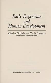 Early Experience and Human Development de T. D. Wachs - 1982-06-30