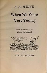 When We Were Very Young by A.A. Milne - August 1970