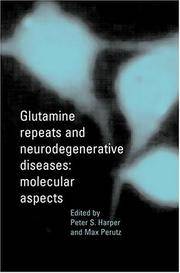 Glutamine Repeats and Neurodegenerative Diseases