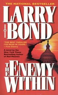 the Enemy Within by Larry Bond - 1997-03-01