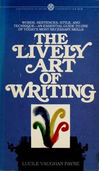 The Lively Art of Writing by Payne, Lucile Vaughan