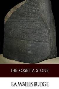 The Rosetta Stone (ISBN: 9781499680850)