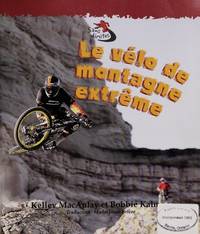 Les Velo De Montagne Extreme / Extreme Mountain Biking (Sans Limites / Without Limits) (French...
