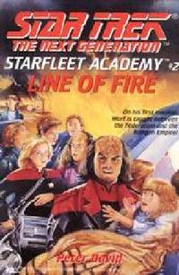 Line of Fire (Star Trek: The Next Generation - Starfleet Academy, Book 2)