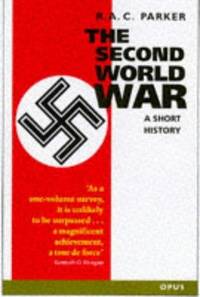 The Second World War: A Short History (OPUS S.)