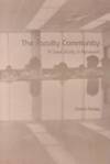 Faculty Community: A Case Study in Renewal