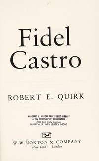 Fidel Castro by Robert E. Quirk - 1993-09