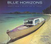Blue Horizons : Images from a Golden Age of Travel by Iain Dave; Roy - Hardcover - 1999 - from Eric T.Moore Books (SKU: 070946)