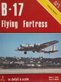 B-17 Flying Fortress in Detail & Scale, Production Versions - D & S Vol. 2