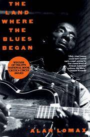 The Land Where the Blues Began
