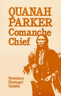 QUANAH PARKER Comanche Chief