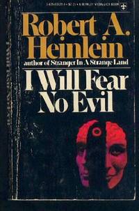 I Will Fear No Evil by Robert A. Heinlein - December 1971