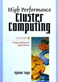 High Performance Cluster Computing: Programming and Applications, Volume 2