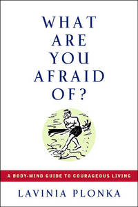 What Are You Afraid Of?
