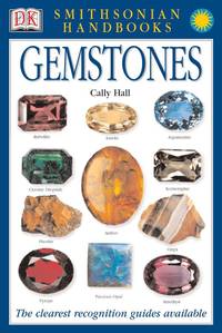 Gemstones (Smithsonian Handbooks) by Cally Hall - May 15, 2002