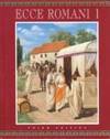 ECCE ROMANI HARDCOVER STUDENT EDITION LEVEL 1 2000C by Addison Wesley - 1999-01-01