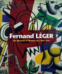 Fernand Leger (A Museum of Modern Art Book Ser.) by Lanchner, Carolyn - 1998