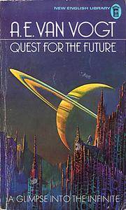 Quest for the Future de A.E. Van Vogt - 1972