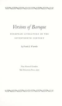 Versions Of Baroque: European Literature In The Seventeenth Centu