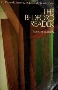 Bedford Reader by Dorothy M. Kennedy, Jane E. Aaron X. J. Kennedy - 1991