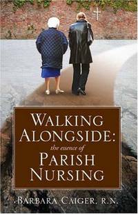 Walking Alongside: the essence of Parish Nursing