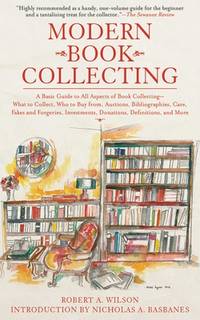 Modern Book Collecting: A Basic Guide to All Aspects of Book Collecting