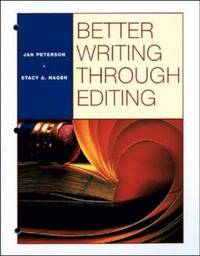 BETTER WRITING THROUGH EDITING: STUDENT TEXT