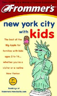 Frommer's New York City with Kids (Frommer's With Kids)