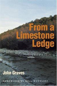 image of From a Limestone Ledge: Some Essays and Other Ruminations about Country Life in Texas