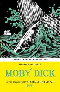 Moby Dick: Mit Einem Vorwort Von Christoph Marzi