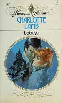 Betrayal by Charlotte Lamb - 1983