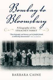 Bombay to Bloomsbury: A Biography of the Strachey Family