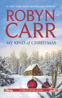 My Kind of Christmas: A Holiday Romance Novel (A Virgin River Novel, 18)
