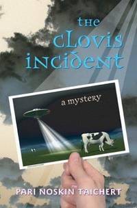 The Clovis Incident : A Mystery by Taichert, Pari Noskin